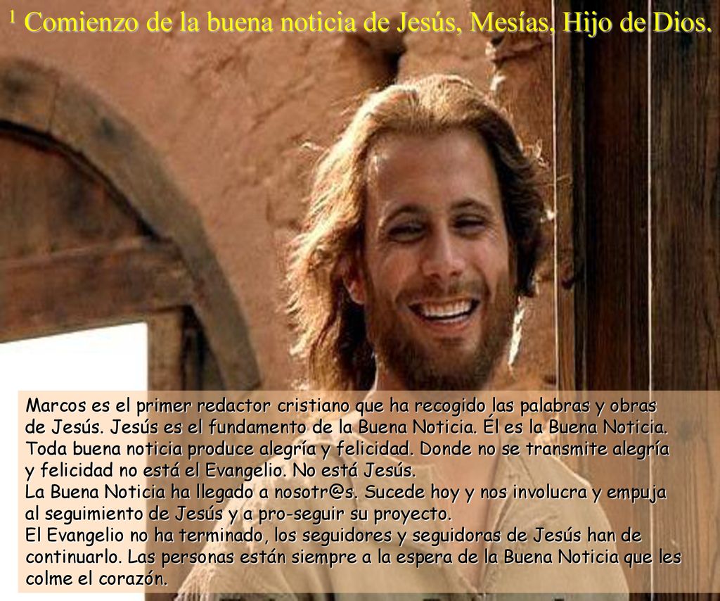 1 Comienzo de la buena noticia de Jesús, Mesías, Hijo de Dios.