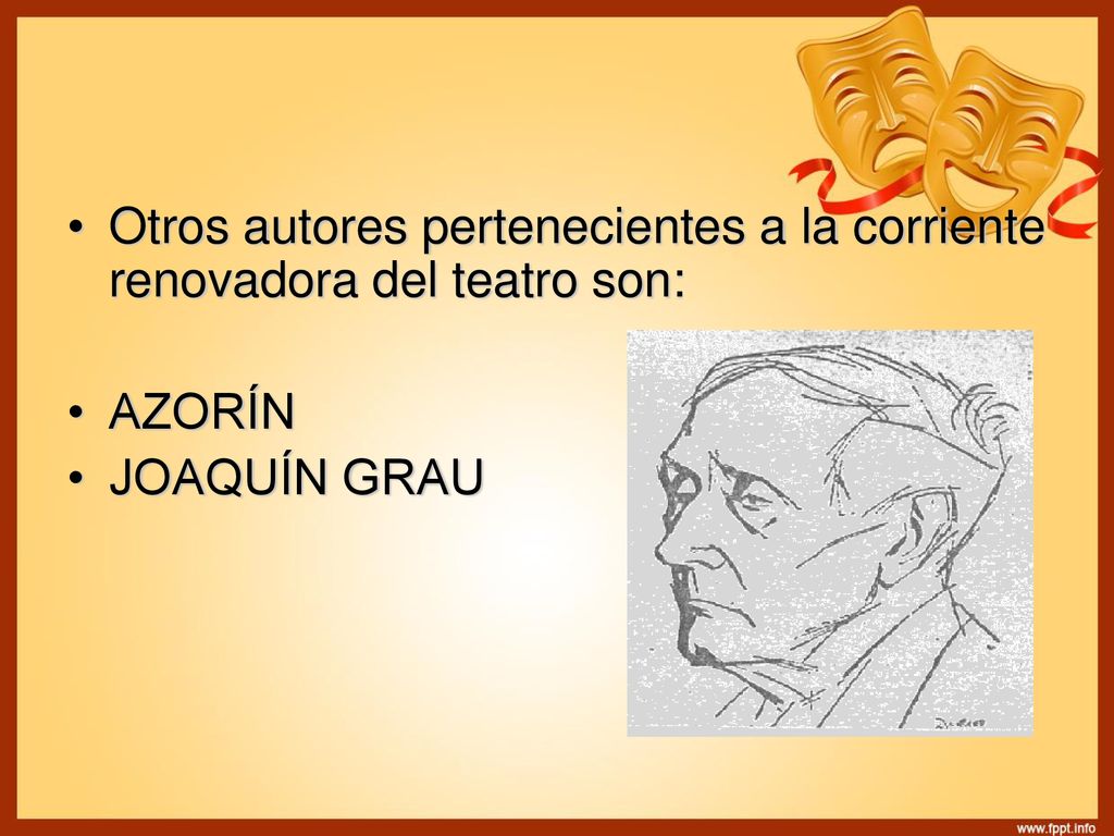 Otros autores pertenecientes a la corriente renovadora del teatro son: