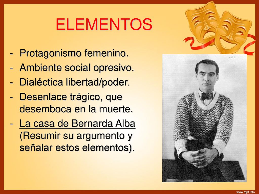 ELEMENTOS Protagonismo femenino. Ambiente social opresivo.