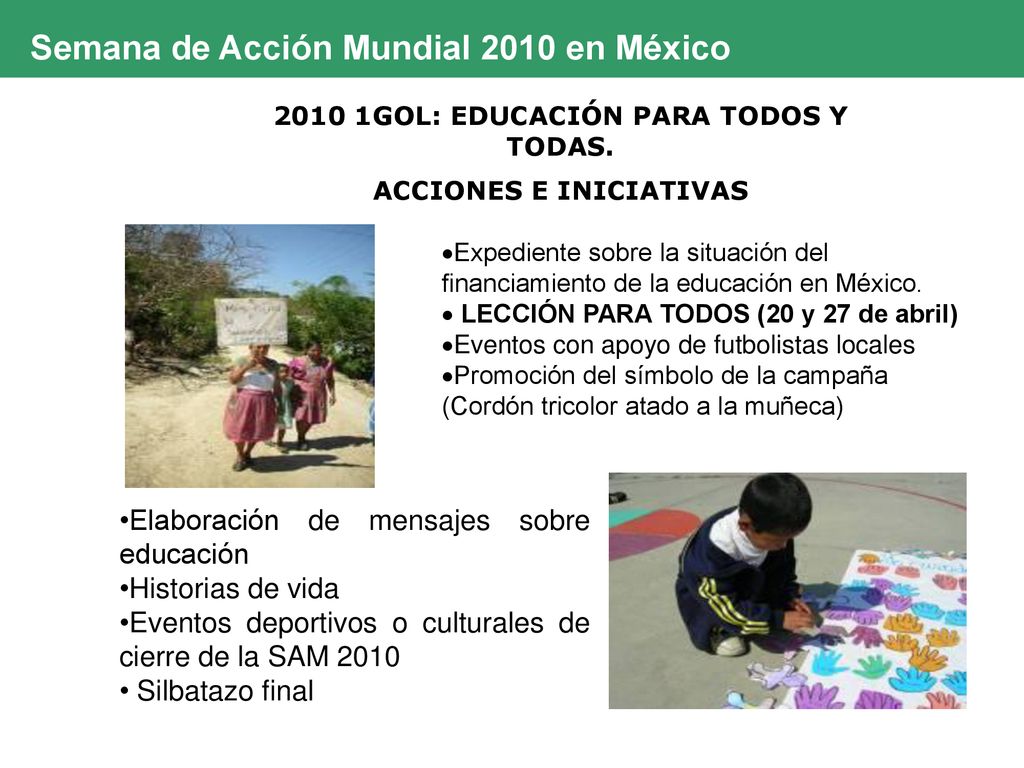2010 1GOL: EDUCACIÓN PARA TODOS Y TODAS. ACCIONES E INICIATIVAS