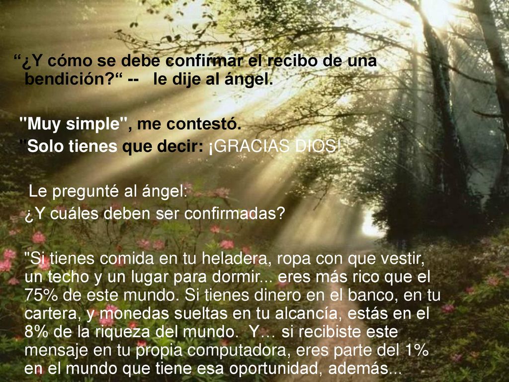 Solo tienes que decir: ¡GRACIAS DIOS! Le pregunté al ángel: