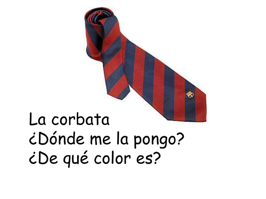 La corbata ¿Dónde me la pongo ¿De qué color es