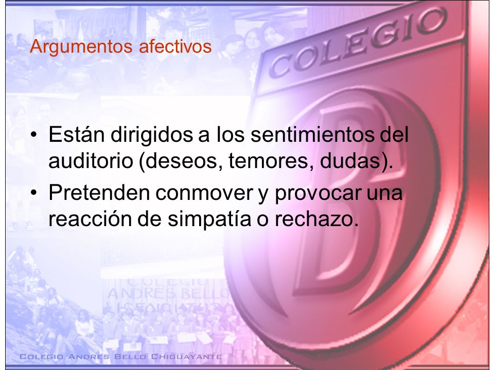 Pretenden conmover y provocar una reacción de simpatía o rechazo.
