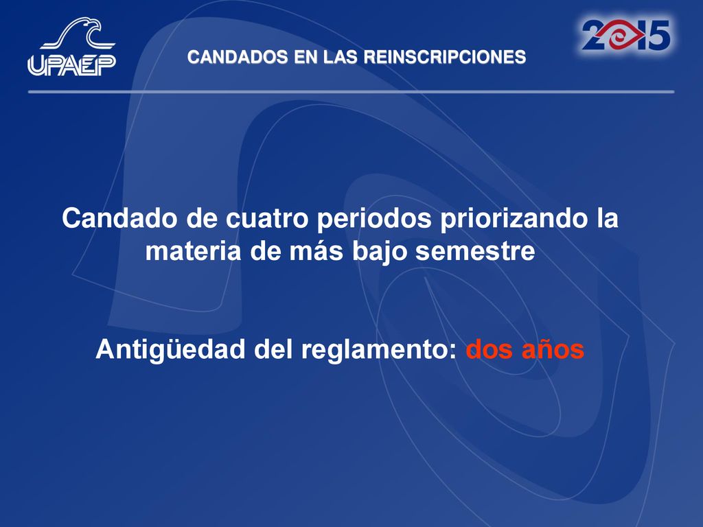 Candado de cuatro periodos priorizando la materia de más bajo semestre