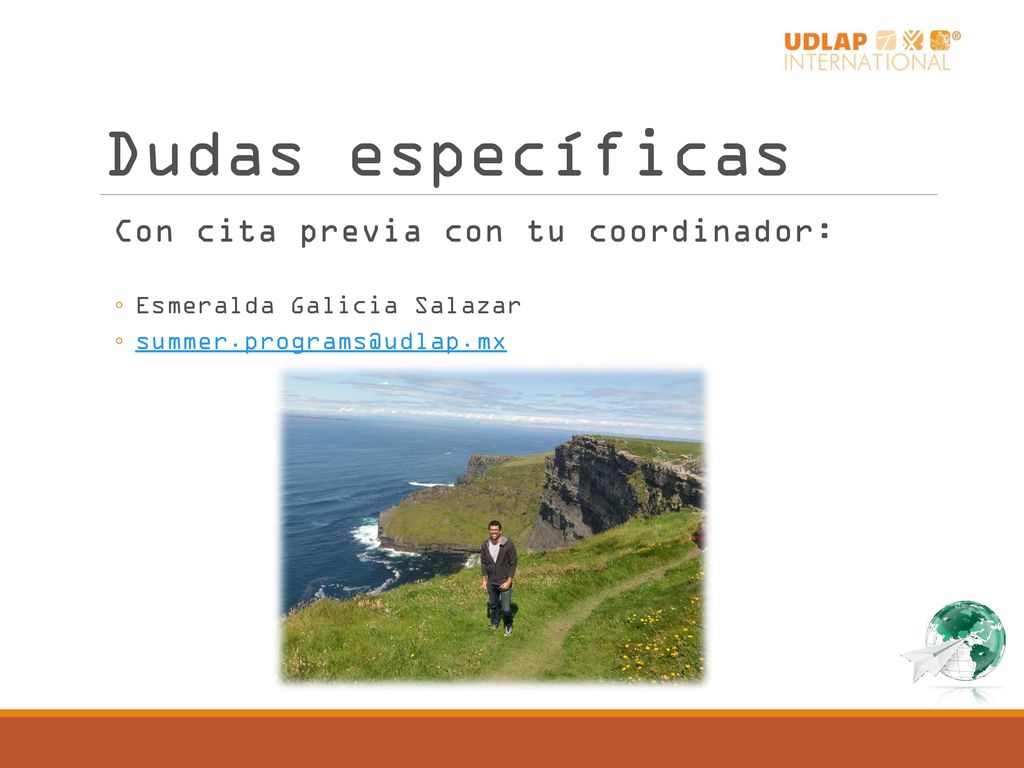 Dudas específicas Con cita previa con tu coordinador: