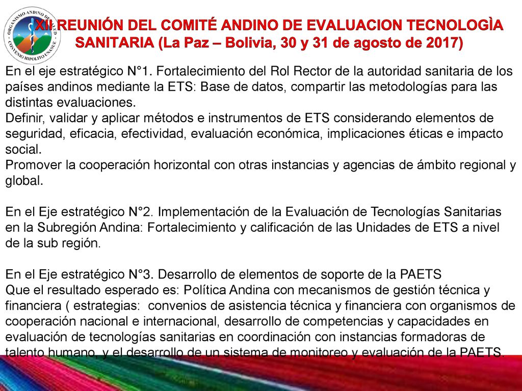 XII REUNIÓN DEL COMITÉ ANDINO DE EVALUACION TECNOLOGÌA SANITARIA (La Paz – Bolivia, 30 y 31 de agosto de 2017)