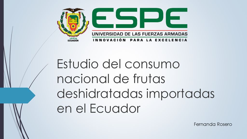 Estudio del consumo nacional de frutas deshidratadas importadas en el Ecuador