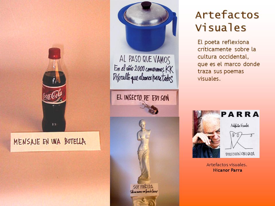 Artefactos Visuales El poeta reflexiona críticamente sobre la cultura occidental, que es el marco donde traza sus poemas visuales.