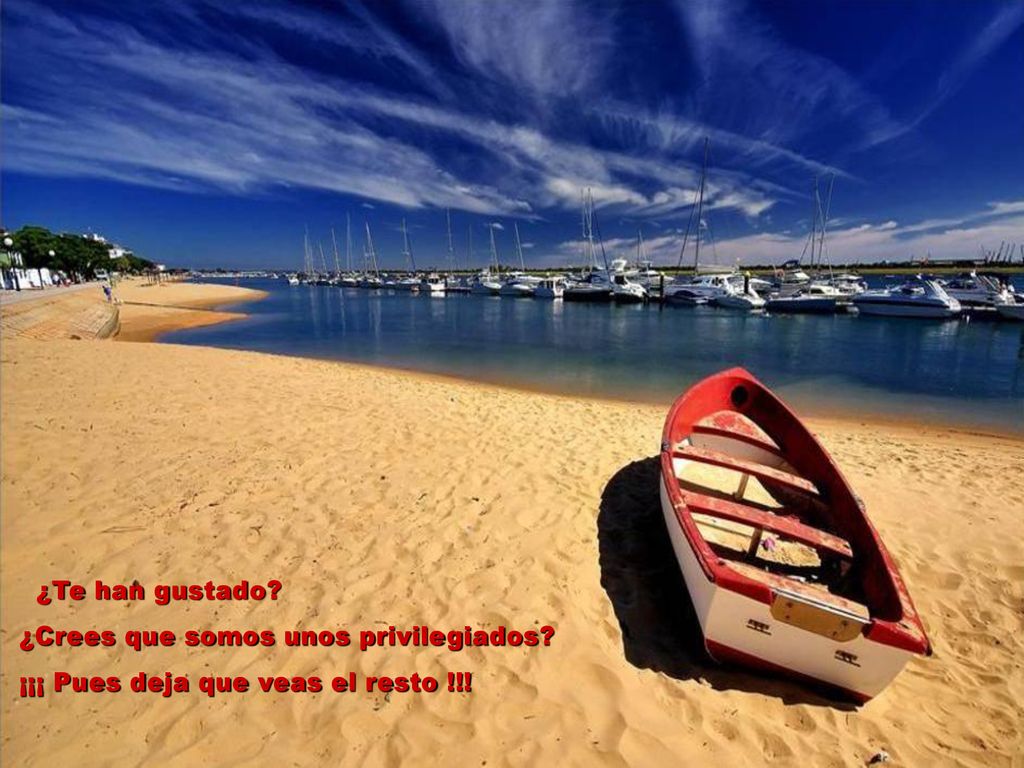 ¿Te han gustado ¿Crees que somos unos privilegiados ¡¡¡ Pues deja que veas el resto !!!