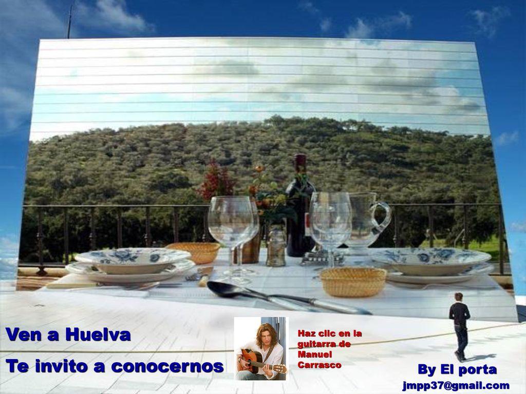 Ven a Huelva Te invito a conocernos By El porta
