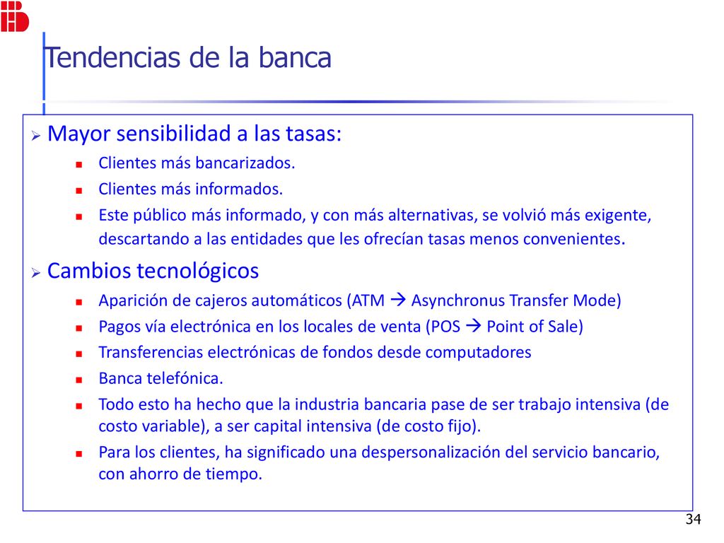 Tendencias de la banca Mayor sensibilidad a las tasas: