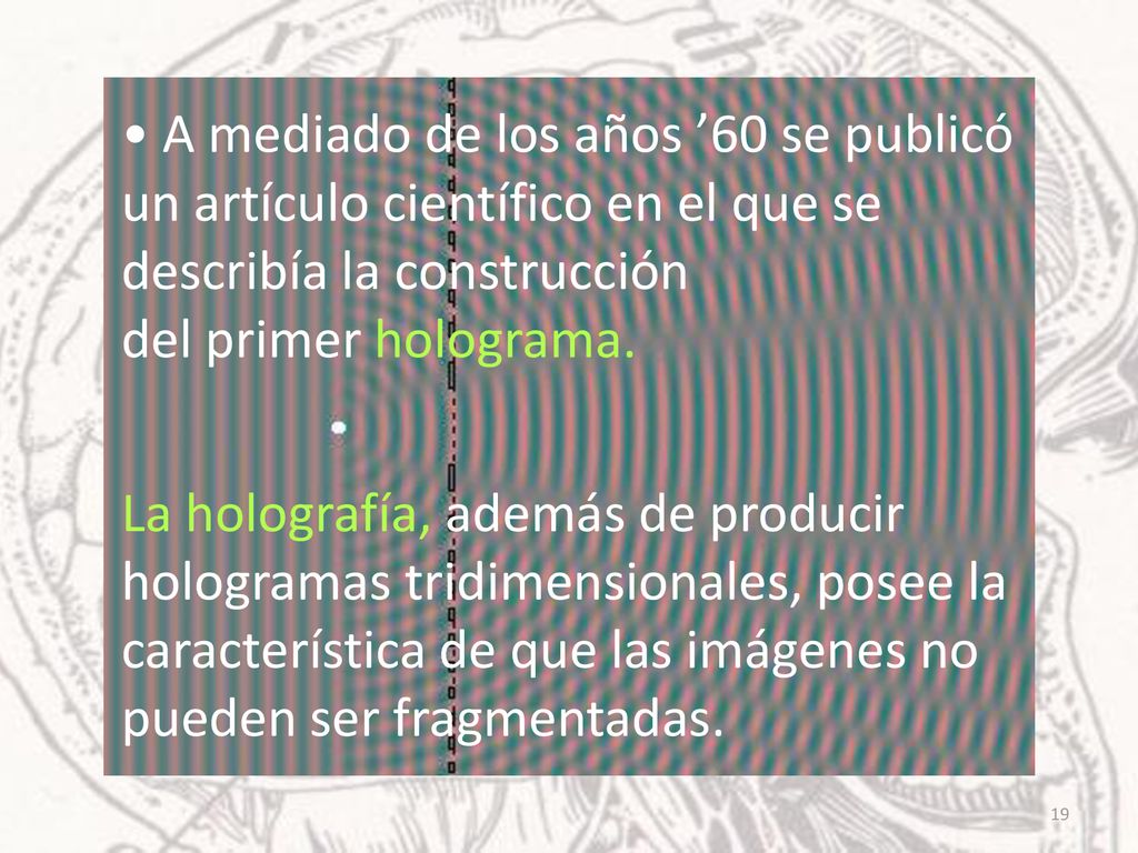 • A mediado de los años ’60 se publicó un artículo científico en el que se describía la construcción