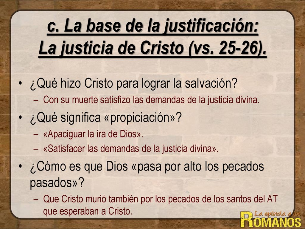 c. La base de la justificación: La justicia de Cristo (vs ).