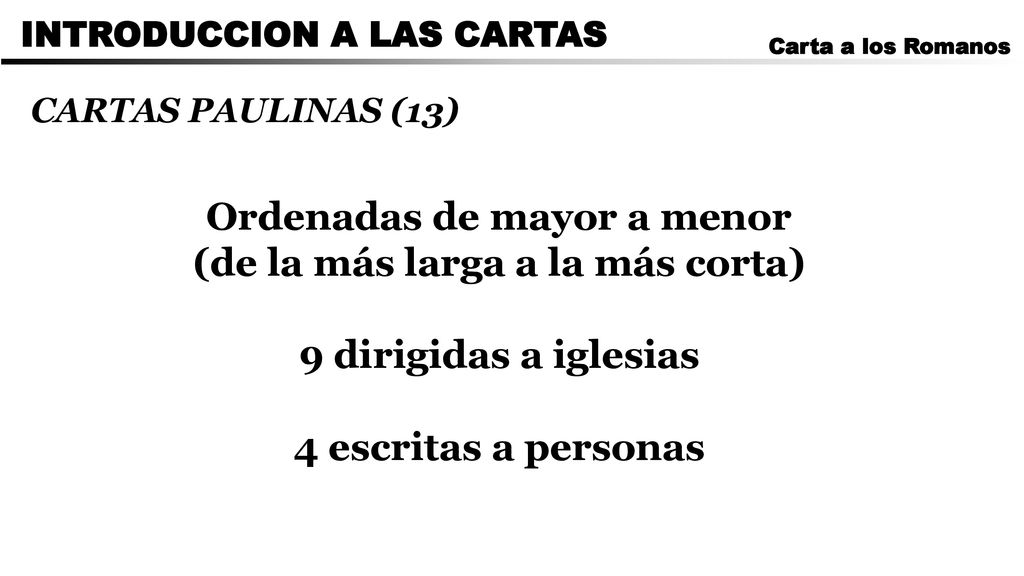 Ordenadas de mayor a menor (de la más larga a la más corta)