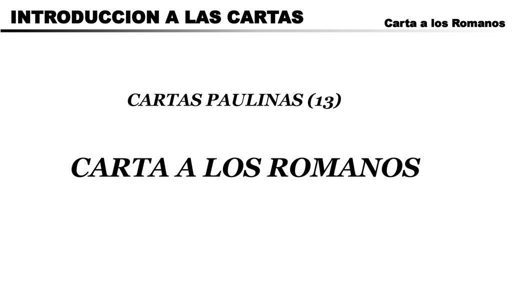 CARTA A LOS ROMANOS INTRODUCCION A LAS CARTAS CARTAS PAULINAS (13)