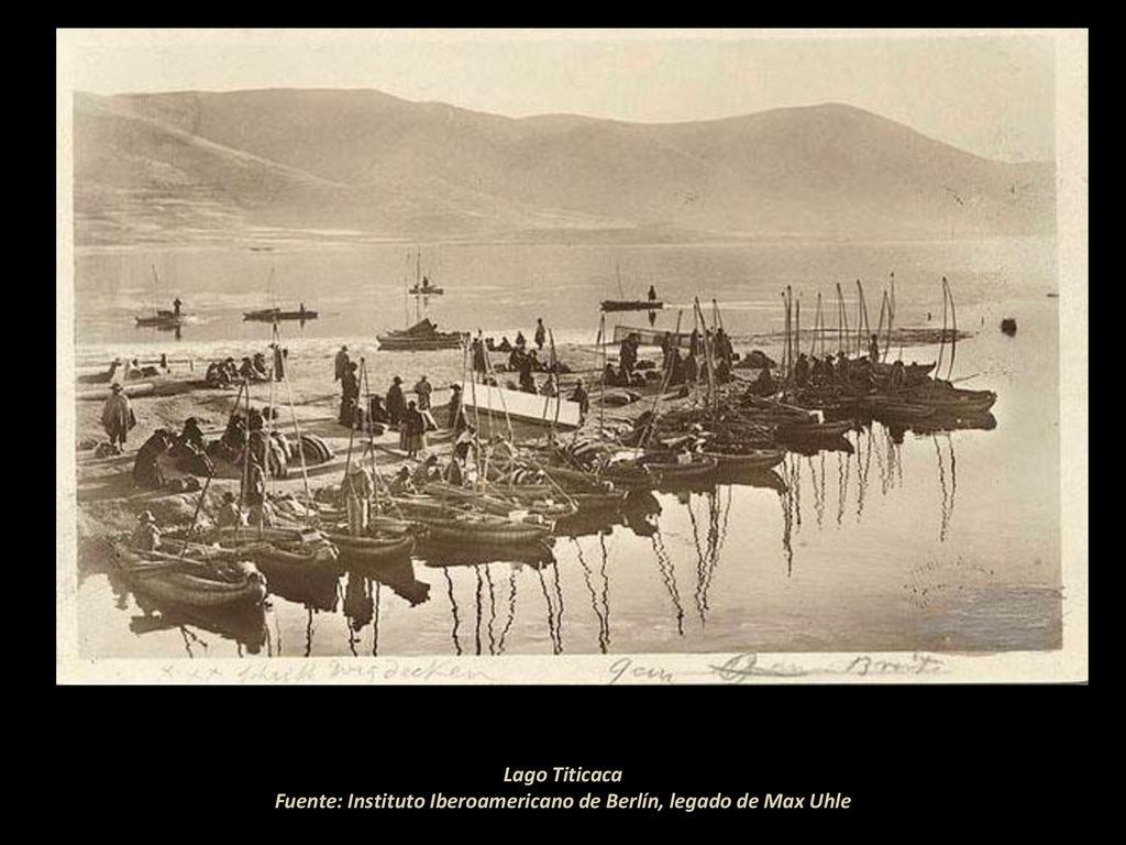 Lago Titicaca Fuente: Instituto Iberoamericano de Berlín, legado de Max Uhle