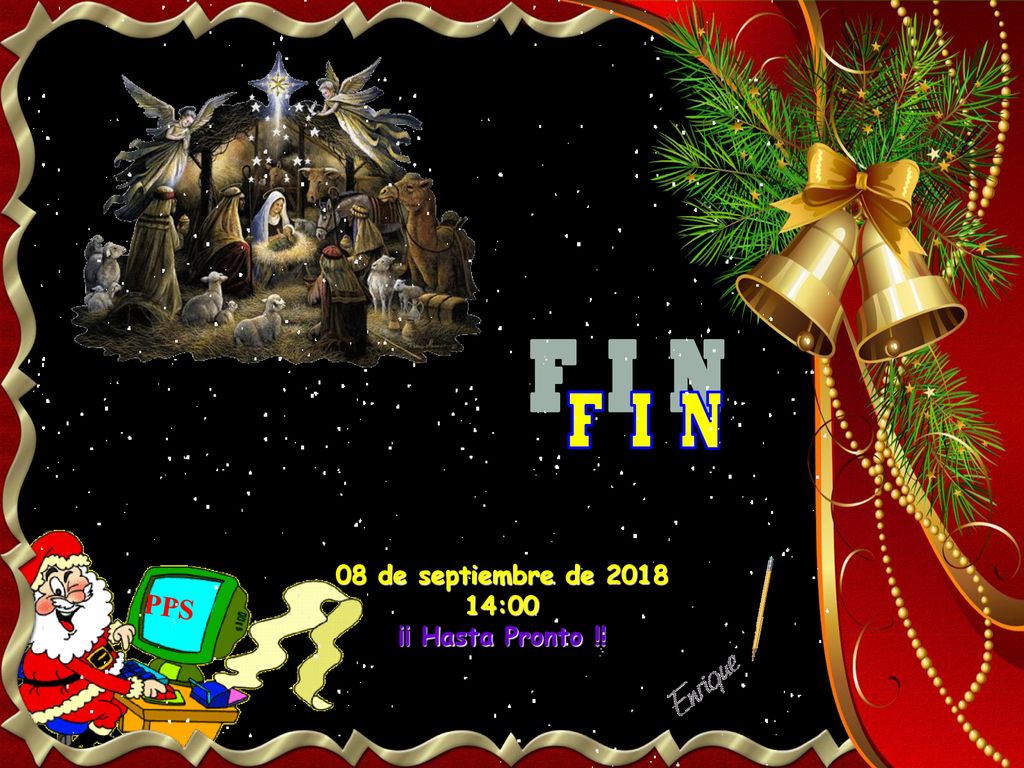 F I N 08 de septiembre de :00 ¡¡ Hasta Pronto !! PPS 51