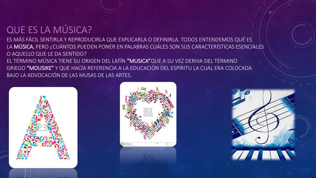 Que es la música. Es más fácil sentirla y reproducirla que explicarla o definirla.