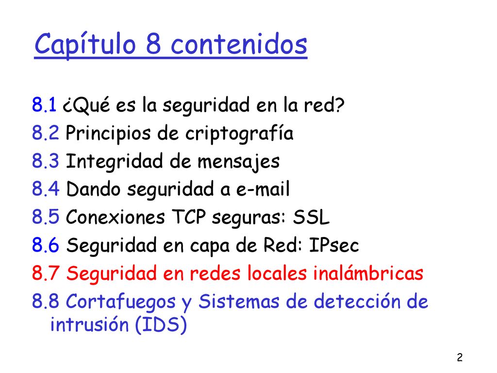 Capítulo 8 contenidos 8.1 ¿Qué es la seguridad en la red