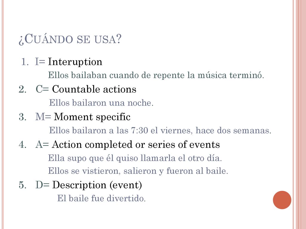 ¿Cuándo se usa 1. I= Interuption 2. C= Countable actions
