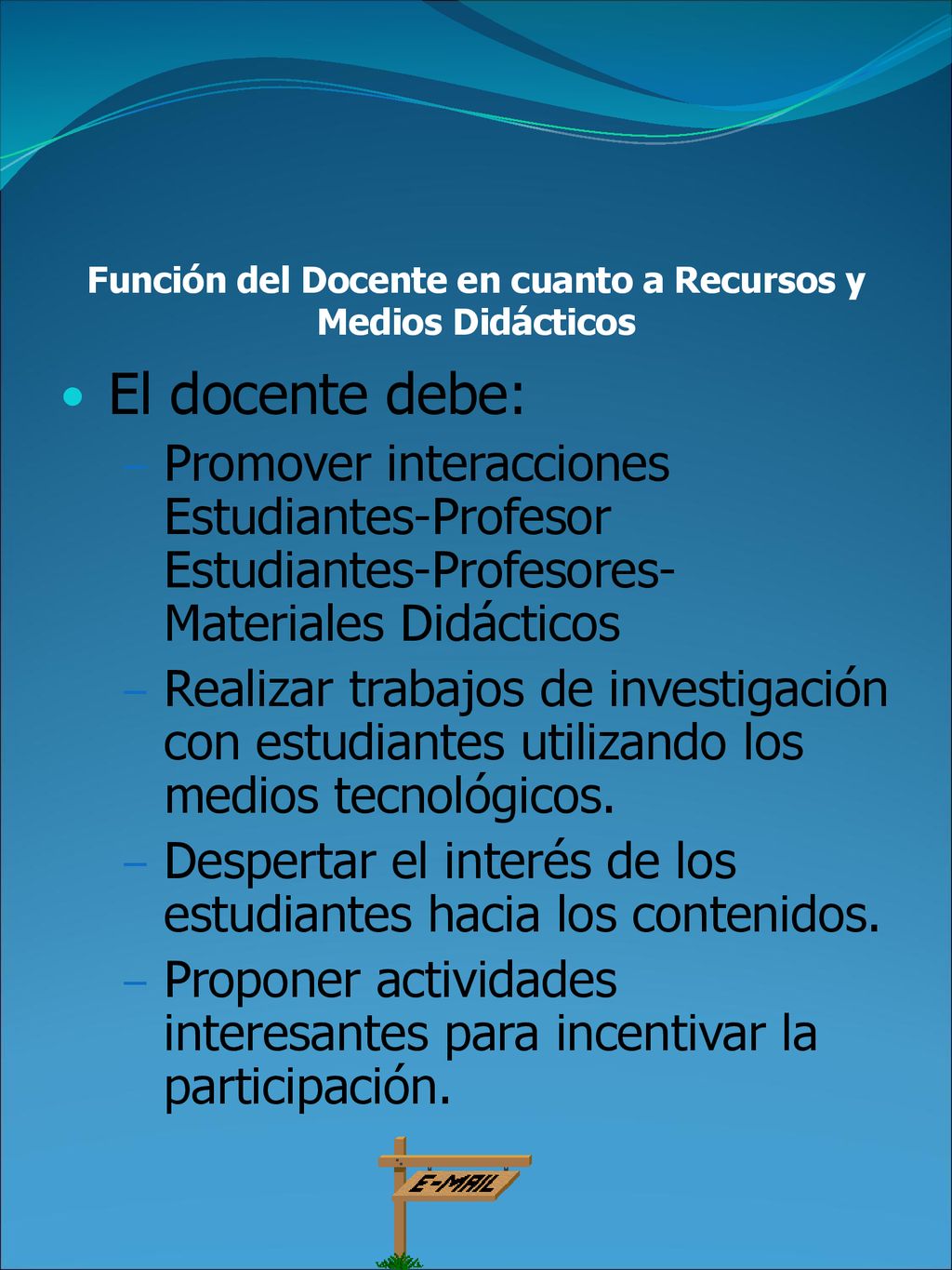 Función del Docente en cuanto a Recursos y Medios Didácticos