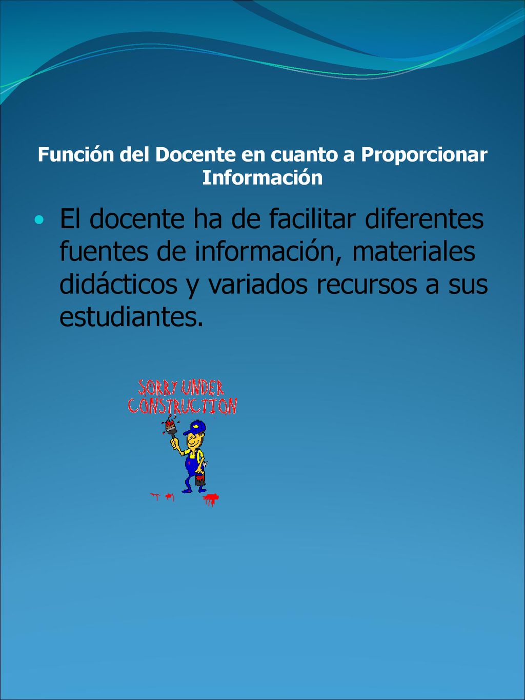 Función del Docente en cuanto a Proporcionar Información