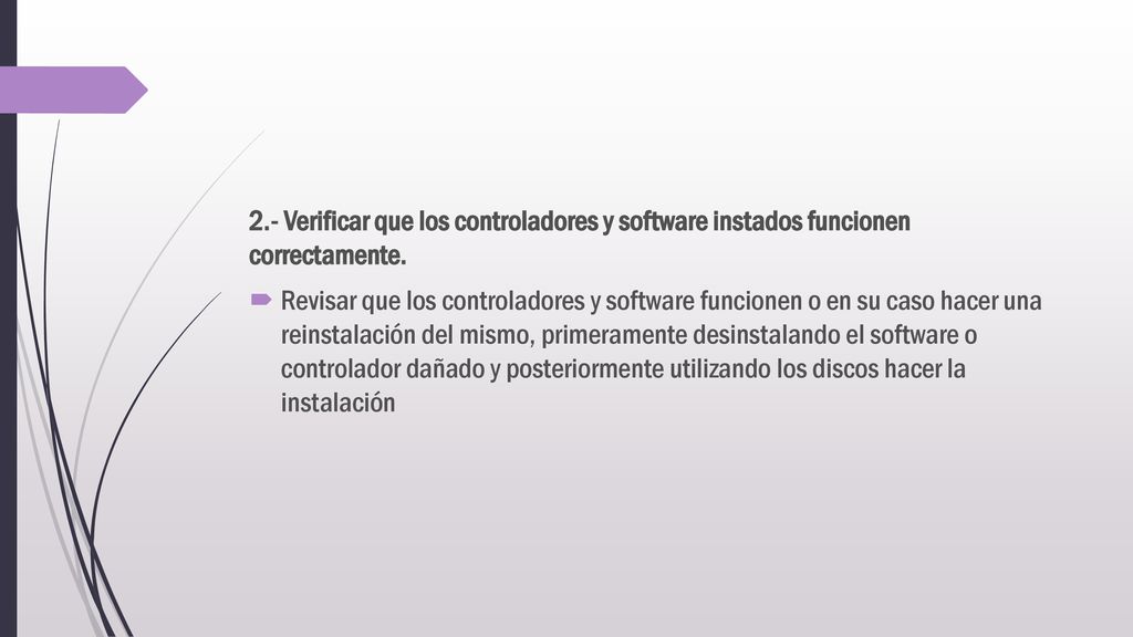 2.- Verificar que los controladores y software instados funcionen correctamente.