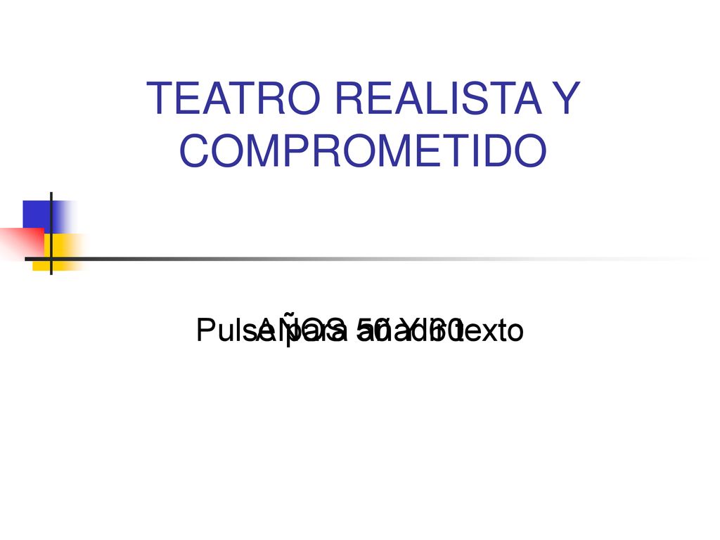TEATRO REALISTA Y COMPROMETIDO