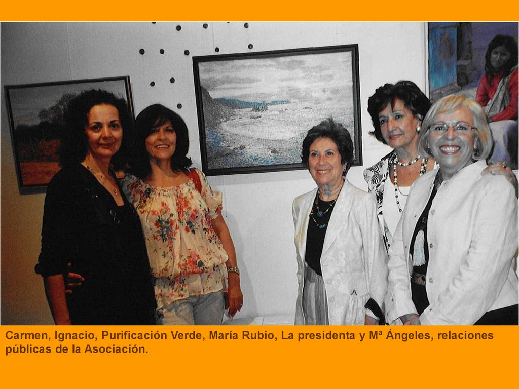 Carmen, Ignacio, Purificación Verde, María Rubio, La presidenta y Mª Ángeles, relaciones públicas de la Asociación.
