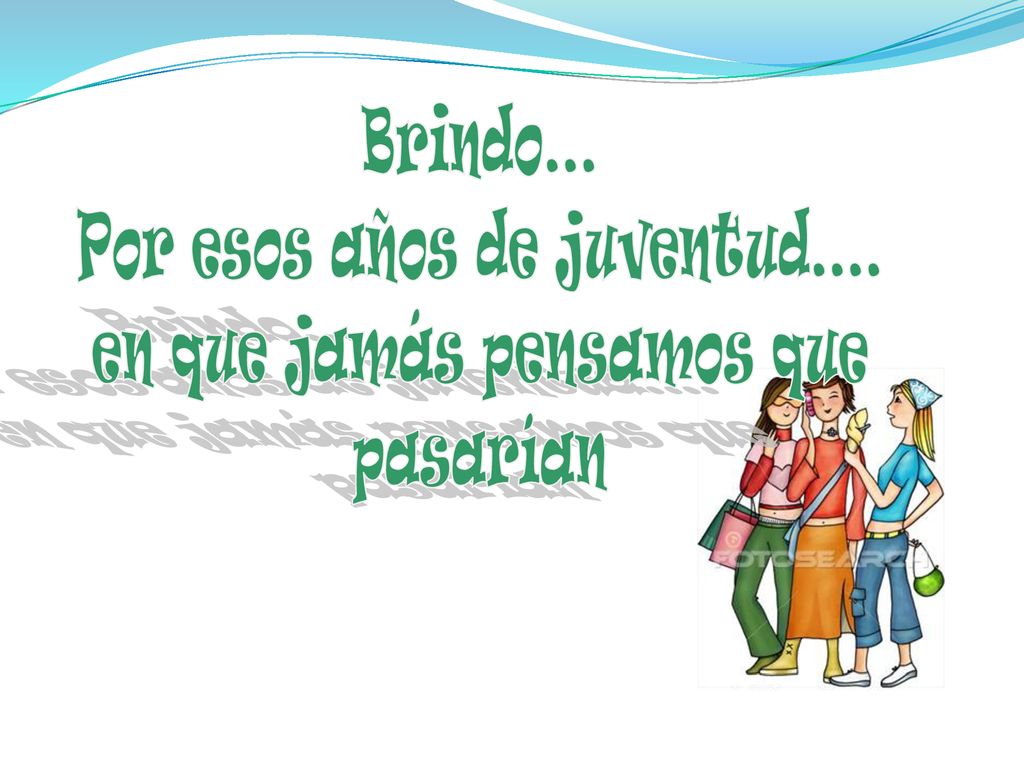 Por esos años de juventud.... en que jamás pensamos que pasarían