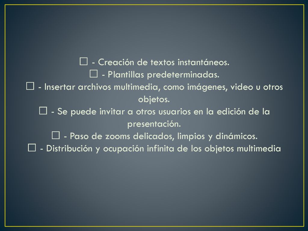  - Creación de textos instantáneos.  - Plantillas predeterminadas