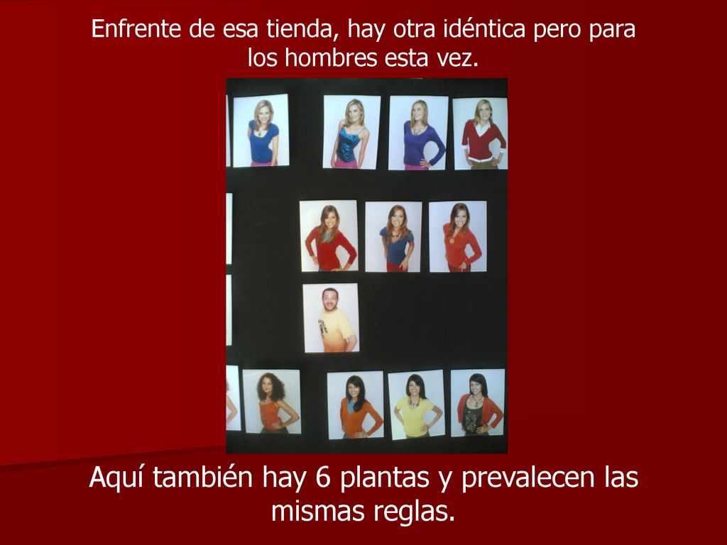 Aquí también hay 6 plantas y prevalecen las mismas reglas.