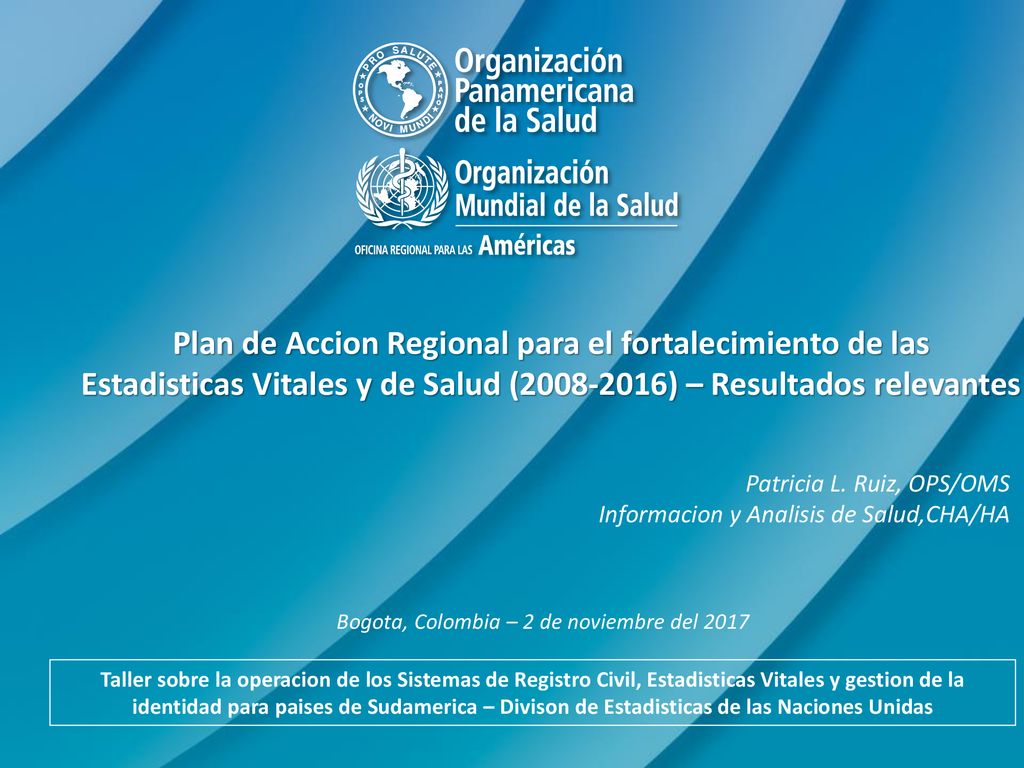 Plan de Accion Regional para el fortalecimiento de las Estadisticas Vitales y de Salud ( ) – Resultados relevantes