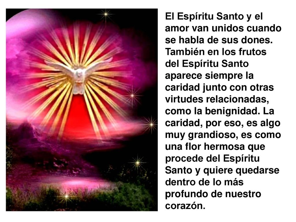 El Espíritu Santo y el amor van unidos cuando se habla de sus dones