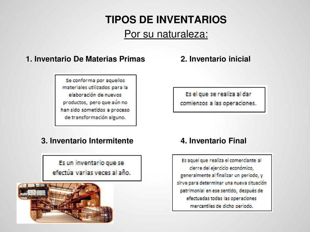 T TIPOS DE INVENTARIOS Por su naturaleza: