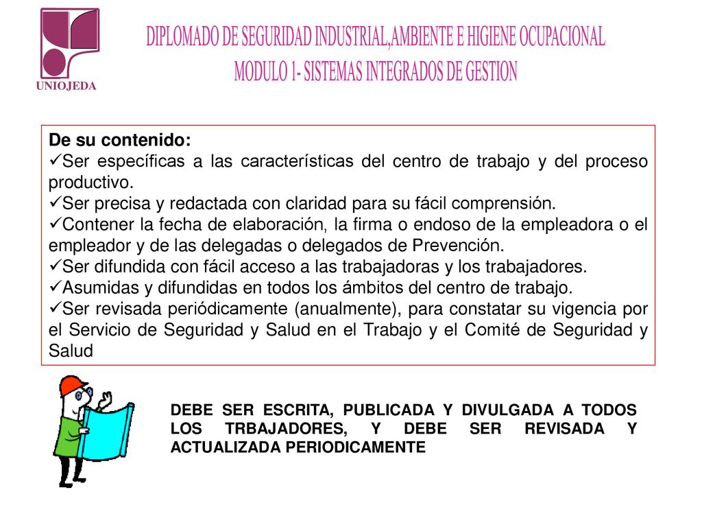 Ser precisa y redactada con claridad para su fácil comprensión.