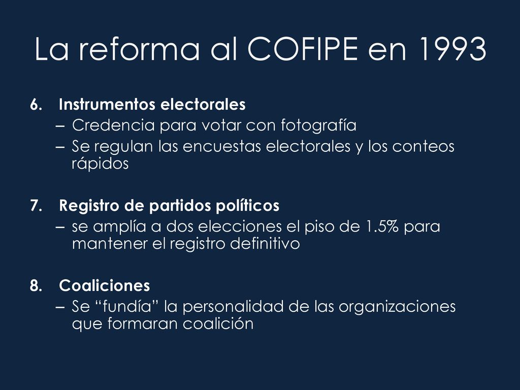 La reforma al COFIPE en 1993 Instrumentos electorales