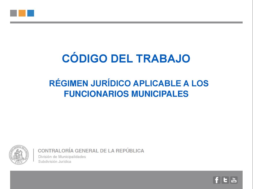 CÓDIGO DEL TRABAJO RÉGIMEN JURÍDICO APLICABLE A LOS FUNCIONARIOS MUNICIPALES