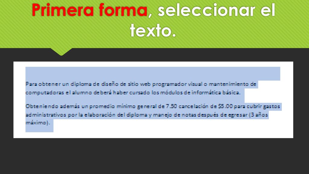 Como crear formatos en columnas. Primera forma, seleccionar el texto.