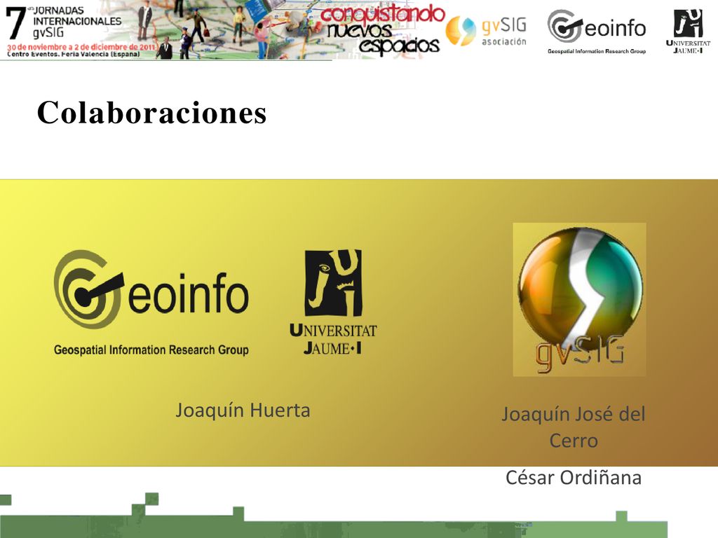 Colaboraciones Joaquín Huerta Joaquín José del Cerro César Ordiñana