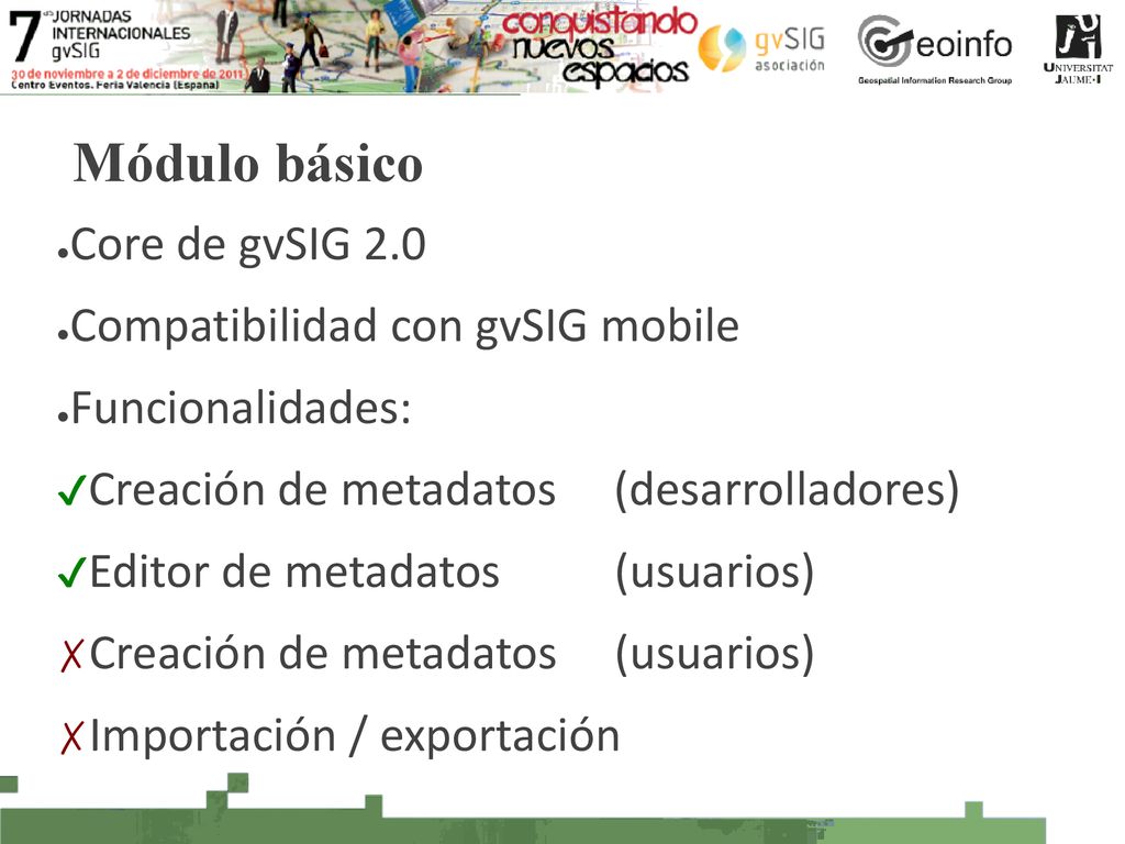 Módulo básico Core de gvSIG 2.0 Compatibilidad con gvSIG mobile