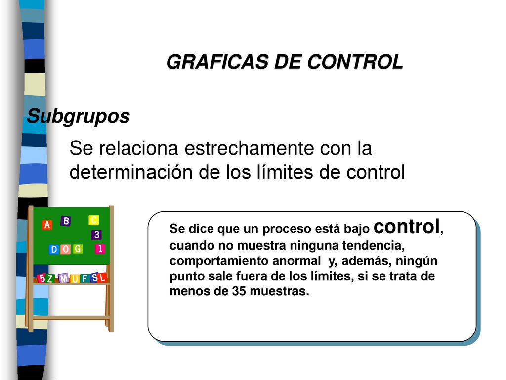 GRAFICAS DE CONTROL Subgrupos