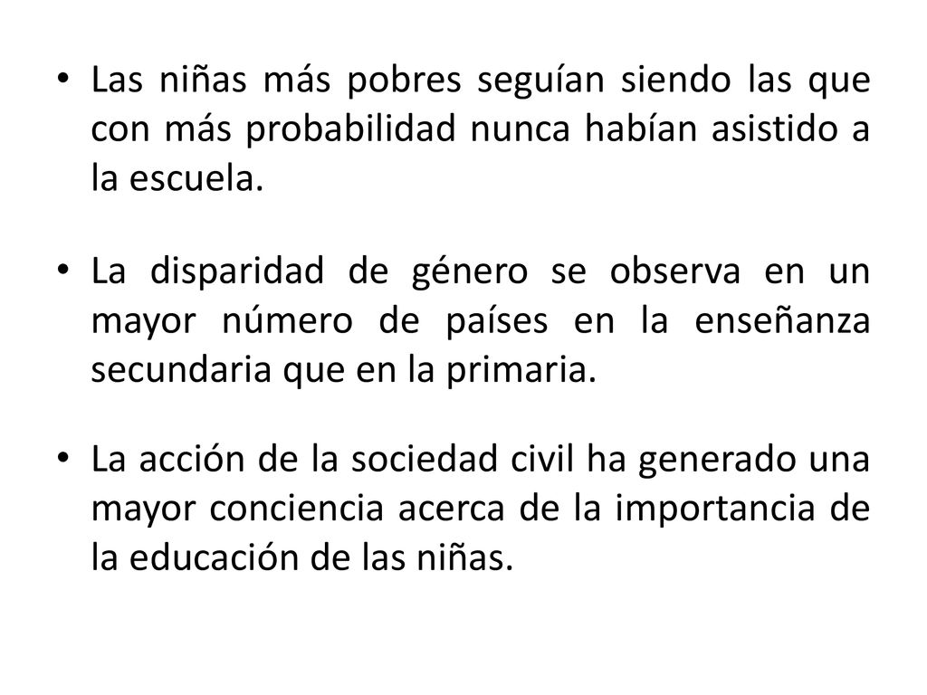 Las niñas más pobres seguían siendo las que con más probabilidad nunca habían asistido a la escuela.