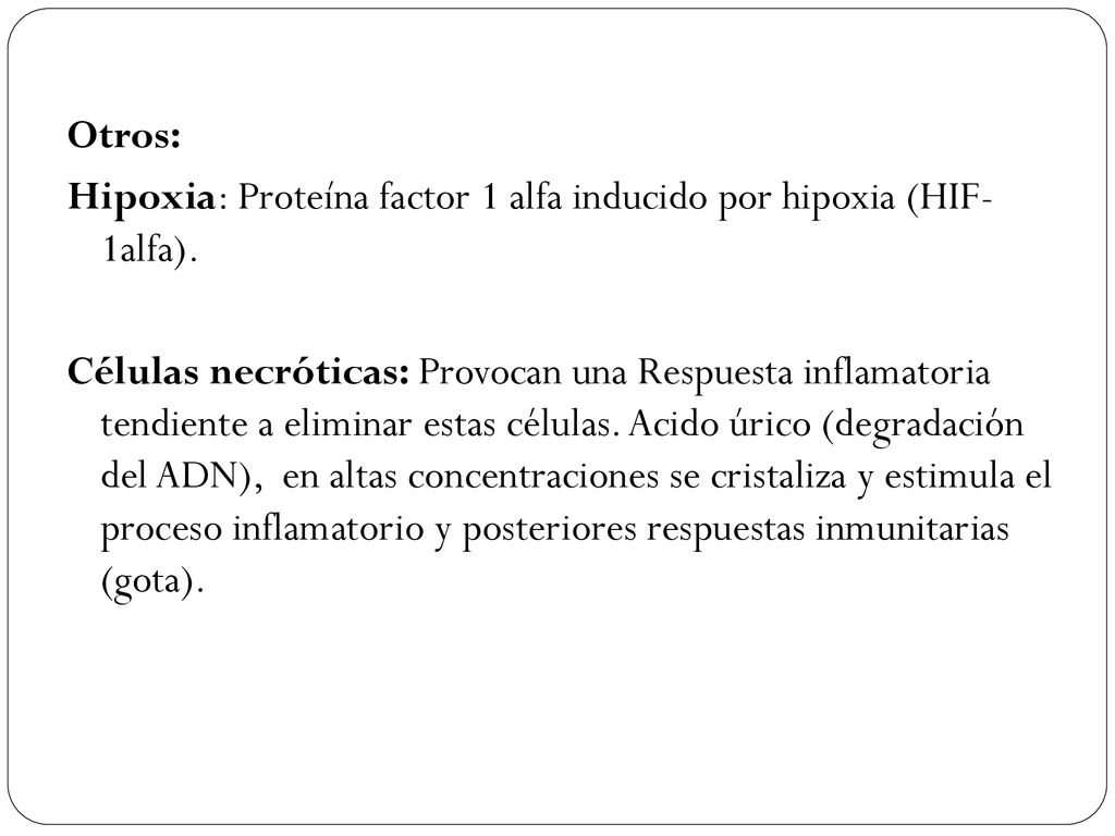 Otros: Hipoxia: Proteína factor 1 alfa inducido por hipoxia (HIF- 1alfa).