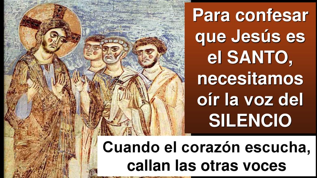 Cuando el corazón escucha, callan las otras voces
