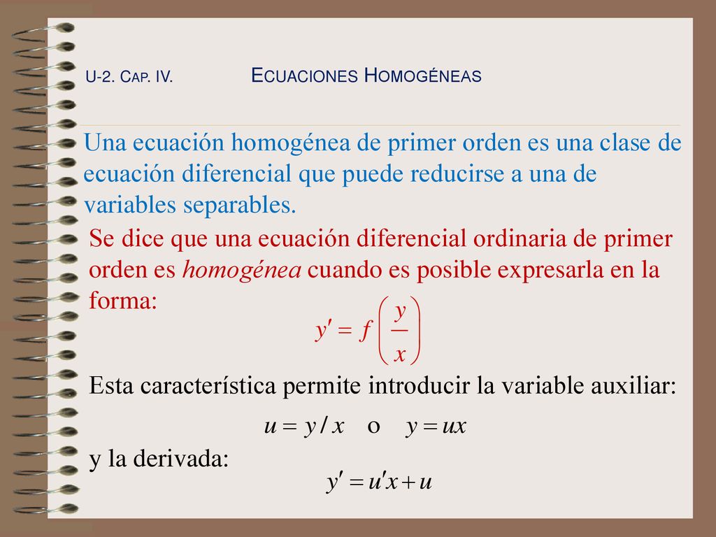 Se dice que una ecuación diferencial ordinaria de primer