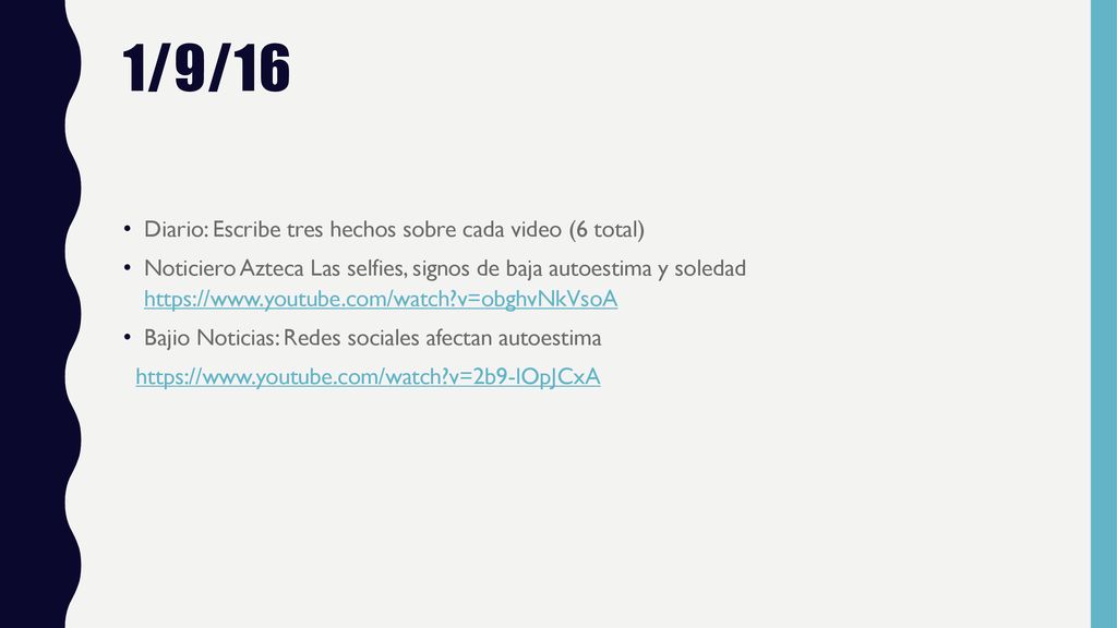 1/9/16 Diario: Escribe tres hechos sobre cada video (6 total)