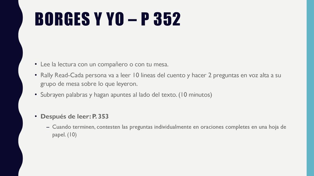 Borges y yo – P 352 Lee la lectura con un compañero o con tu mesa.