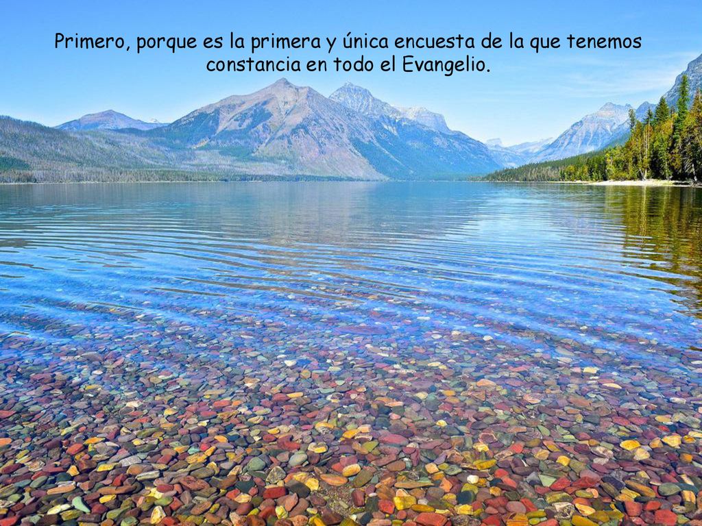 Primero, porque es la primera y única encuesta de la que tenemos constancia en todo el Evangelio.