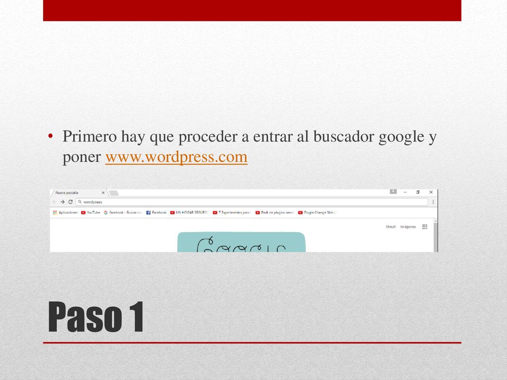 Primero hay que proceder a entrar al buscador google y poner www